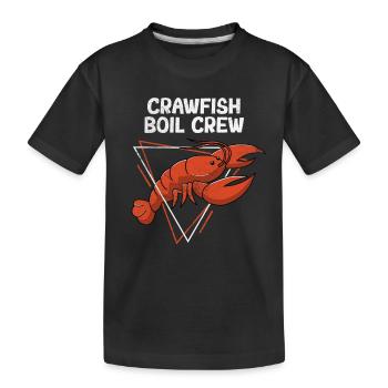 Crawfish Boil Crew Love Crayfish Funny Texas - Kids' Premium Organic T-Shirt - black - Front