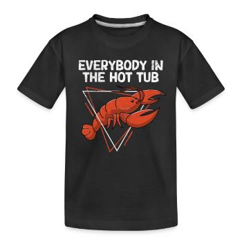 Funny Everybody in the Hot Tub Cajun Crawfish - Kinder Premium Bio T-Shirt - Schwarz - Vorne