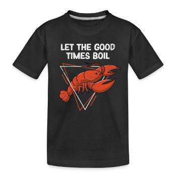 Funny Cajun Crawfish Boil Love Crayfish Seafood - Kids' Premium Organic T-Shirt - black - Front