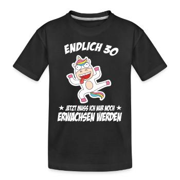 30 Geburtstag Positive Sprüche Zum 30 geburtstag - Kinder Premium Bio T-Shirt - Schwarz - Vorne