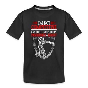 I just have a passion for - Kids' Premium Organic T-Shirt - black - Front