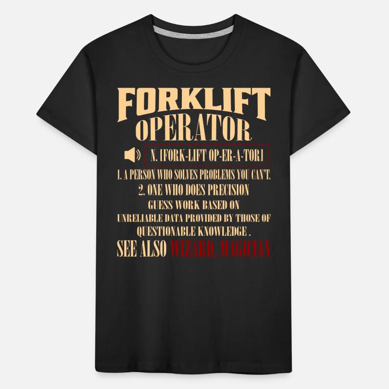 Forklift Operator Noun Operator Forklifter Driver Kids' Premium Organic T-Shirt