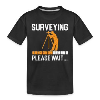 Arpentage Veuillez patienter Cartographe Géomètre - T-shirt bio Premium Enfant - noir - Devant