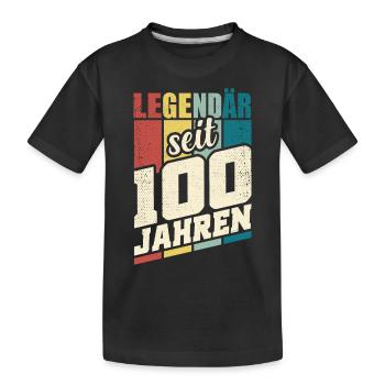 100. Geburtstag Legendär Seit 100 Jahren Hundert - Kinder Premium Bio T-Shirt - Schwarz - Vorne