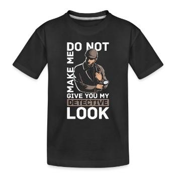 Détective ne me fait pas donner détective privé - T-shirt bio Premium Enfant - noir - Devant