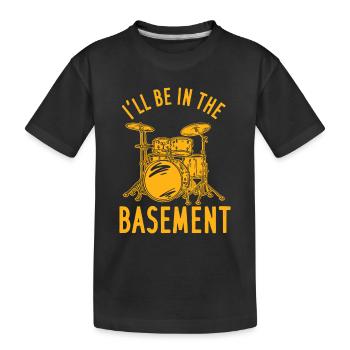 Ich werde im Keller sein - Kinder Premium Bio T-Shirt - Schwarz - Vorne