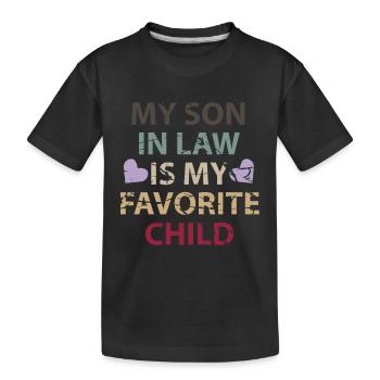 Mein Schwiegersohn ist mein Lieblingskind - Kinder Premium Bio T-Shirt - Schwarz - Vorne