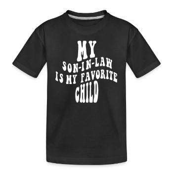 Mein Schwiegersohn ist mein Lieblingskind - Kinder Premium Bio T-Shirt - Schwarz - Vorne