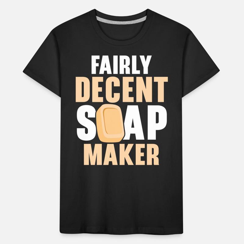 Pretty decent soap maker soaping soaps Kids' Premium Organic T-Shirt