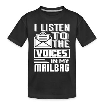 Mail Carrier Listen To The Voices In Mailbag - Kids' Premium Organic T-Shirt - black - Front