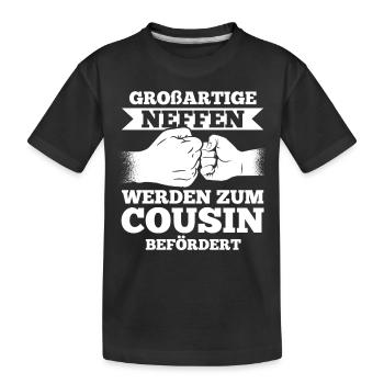 Neffe Cousin - Kinder Premium Bio T-Shirt - Schwarz - Vorne