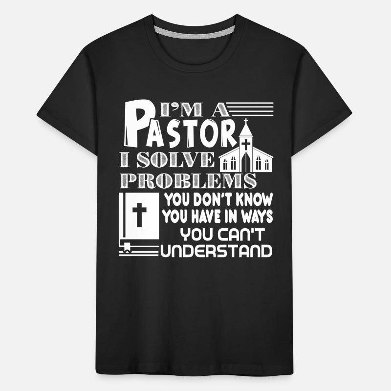 Pastor Pastor I Solve Problems Kids' Premium Organic T-Shirt