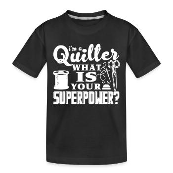 Quilter Quilter Superpower - Kids' Premium Organic T-Shirt - black - Front