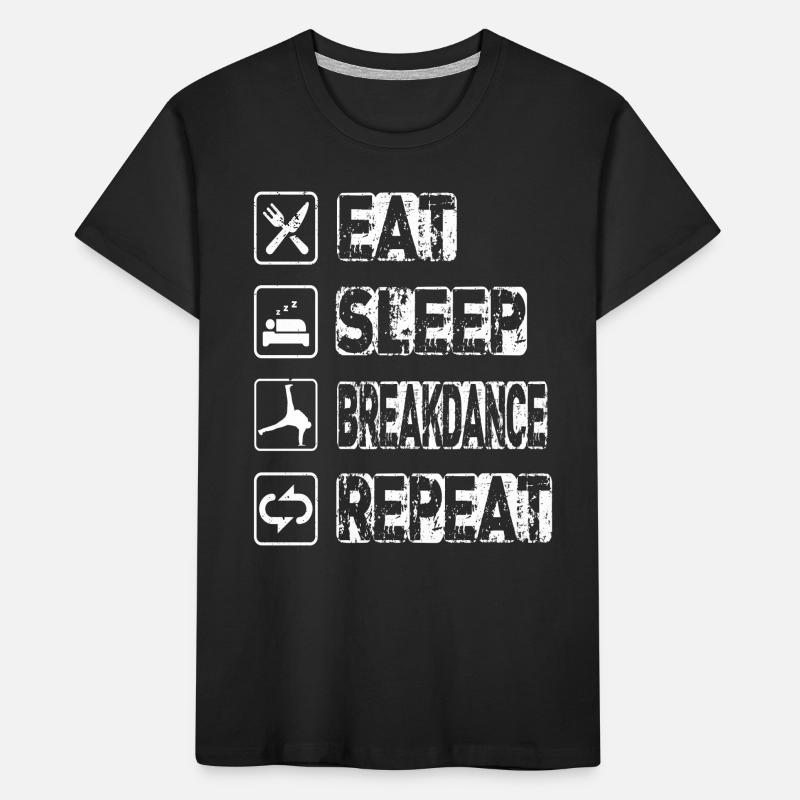 Manger Sommeil Breakdance Répéter T-shirt bio Premium Enfant