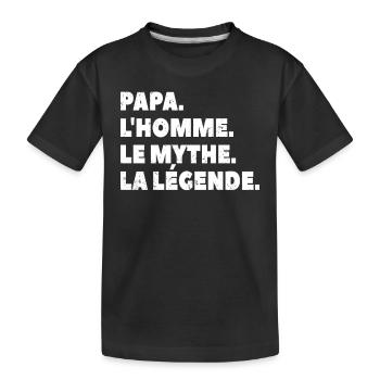 DAD THE MAN THE MYTH THE LEGEND - Kinder Premium Bio T-Shirt - Schwarz - Vorne