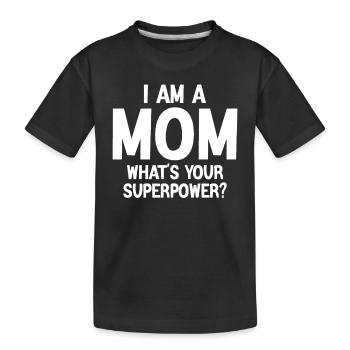 Ich bin Mutter - Kinder Premium Bio T-Shirt - Schwarz - Vorne