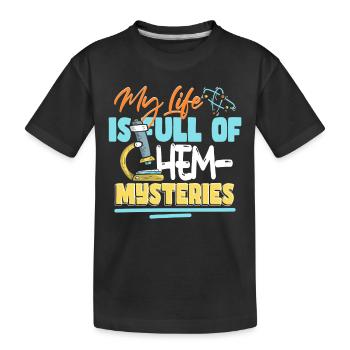 Mein Leben ist voller chemischer Mysterien - Kinder Premium Bio T-Shirt - Schwarz - Vorne