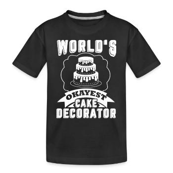 Cake Decorator World's Okayest Cake Decorator - Kids' Premium Organic T-Shirt - black - Front