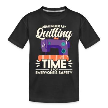 Quilting Gift Sewing Knitting Quilter - Kids' Premium Organic T-Shirt - black - Front