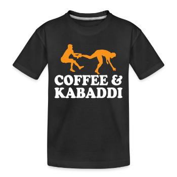 Coffee and Kabaddi Indian Game Team Sports - Kids' Premium Organic T-Shirt - black - Front