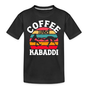 Coffee and Kabaddi Indian Game Team Sports - Kids' Premium Organic T-Shirt - black - Front