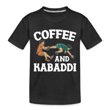 Coffee and Kabaddi Indian Game Team Sports - Kids' Premium Organic T-Shirt - black - Front