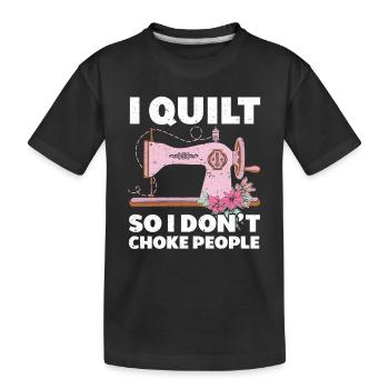 Quilting Gift Sewing Knitting Quilter - Kids' Premium Organic T-Shirt - black - Front