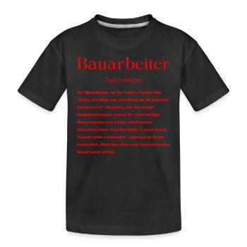 Bauarbeiter Definition - Kinder Premium Bio T-Shirt - Schwarz - Vorne