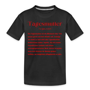 Tagesmutter Definition - Kinder Premium Bio T-Shirt - Schwarz - Vorne