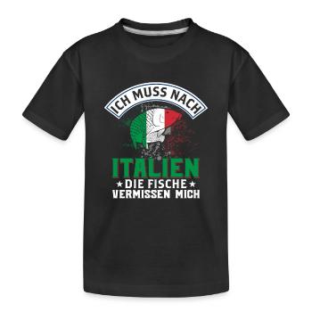 Ich Muss Nach Italien Die Fische Vermissen Mich - Kinder Premium Bio T-Shirt - Schwarz - Vorne