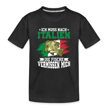 Ich Muss Nach Italien Die Fische Vermissen Mich - Kinder Premium Bio T-Shirt - Schwarz - Vorne