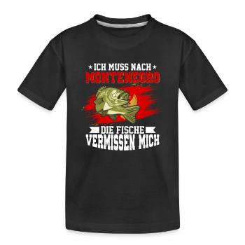 Ich Muss Nach Montenegro Die Fische Vermissen Mich - Kinder Premium Bio T-Shirt - Schwarz - Vorne