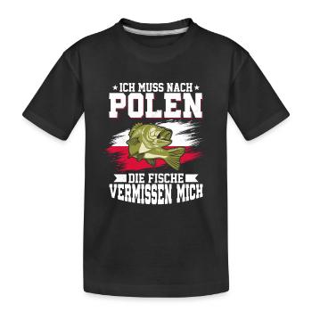 Ich Muss Nach Polen Die Fische Vermissen Mich - Kinder Premium Bio T-Shirt - Schwarz - Vorne