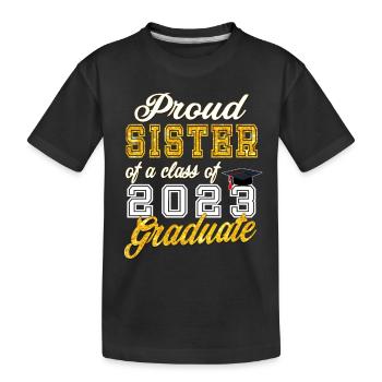 Graduation 2023 - Fière soeur d’une promotion de 2023 - T-shirt bio Premium Enfant - noir - Devant