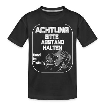 Achtung Hund im training - Kinder Premium Bio T-Shirt - Schwarz - Vorne