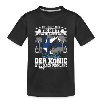 Reichet Mir Die Rute Der König Will Nach Finnland - Kinder Premium Bio T-Shirt - Schwarz - Vorne