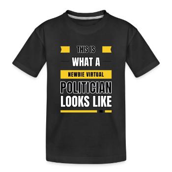 Newbie virtual politician - Kids' Premium Organic T-Shirt - black - Front