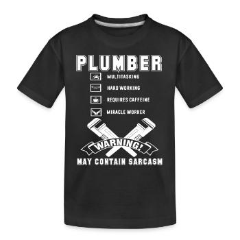 Plumber Plumber Hard Working - Kids' Premium Organic T-Shirt - black - Front