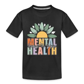 Santé mentale Investissez dans vos soins de santé mentale - T-shirt bio Premium Enfant - noir - Devant