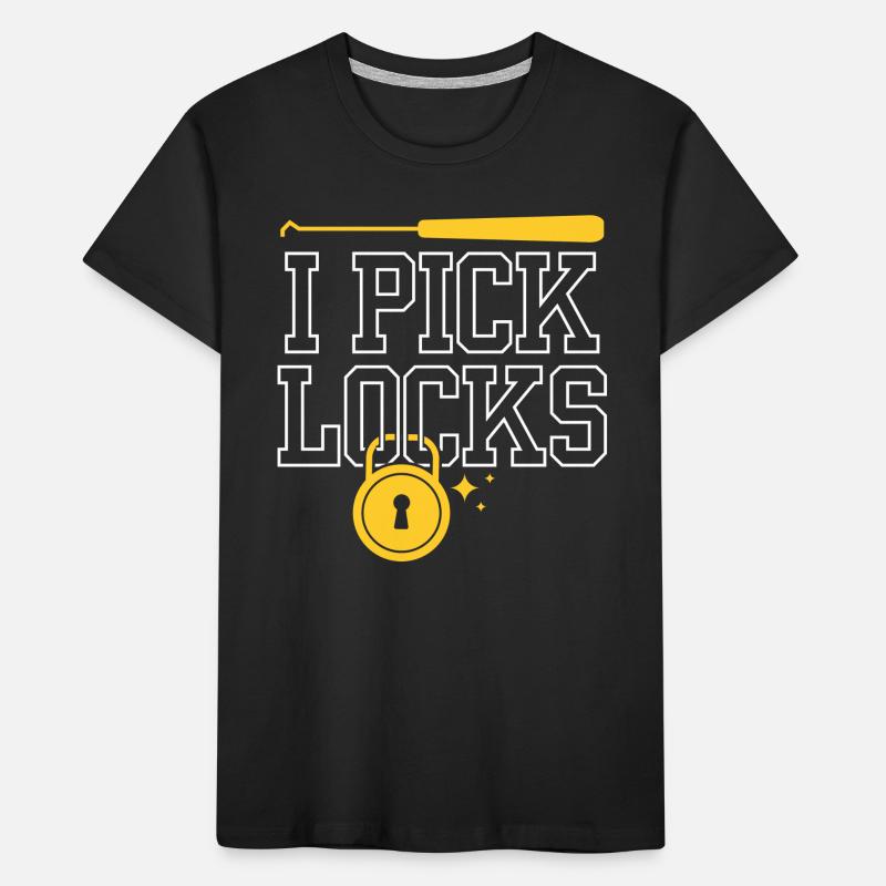 I Pick Locks Lock Picking Knacker Lock Kids' Premium Organic T-Shirt