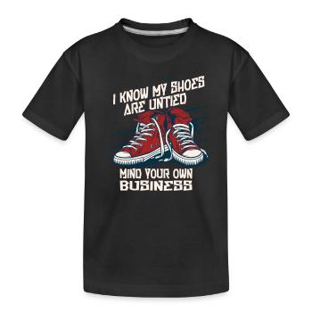 Ich weiß, dass meine Schuhe offen sind, aber - Kinder Premium Bio T-Shirt - Schwarz - Vorne