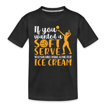 Si vous êtes un joueur de volleyball soft serve - T-shirt bio Premium Enfant - noir - Devant