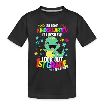 Dino Bye Bye Kindergarten: Enrollment 1st grade - Kids' Premium Organic T-Shirt - black - Front