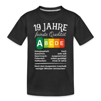 19 Jahre Feinste Qualität Geschenk 19. Geburtstag - Kinder Premium Bio T-Shirt - Schwarz - Vorne