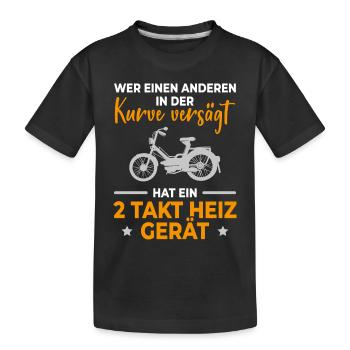 Moped Spruch Mofa Kurve Versägt 2 Takt Heiz Gerät - Kinder Premium Bio T-Shirt - Schwarz - Vorne