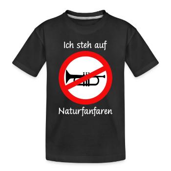 Lustiger Spruch Ich steh auf Naturfanfaren - Kinder Premium Bio T-Shirt - Schwarz - Vorne