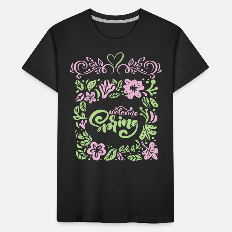 Spring, Saying Welcome-Spring, Typography Kids' Premium Organic T-Shirt