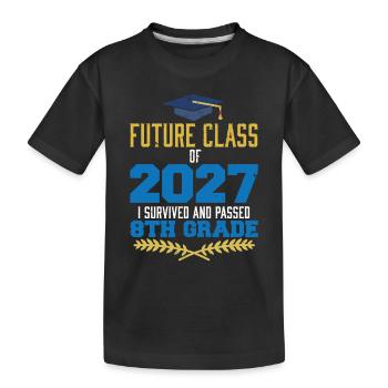 Future Class Of 2027 9th Grader Funny 8th Grade - Kids' Premium Organic T-Shirt - black - Front