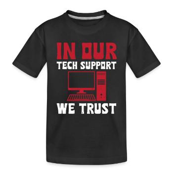 Nous comptons sur notre support technique - T-shirt bio Premium Enfant - noir - Devant
