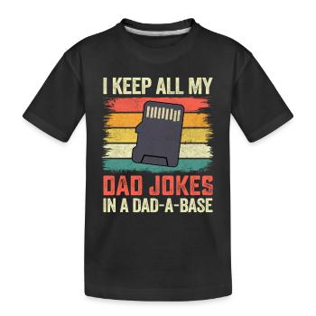 Ich behalte alle Witze meines Vaters in einer - Kinder Premium Bio T-Shirt - Schwarz - Vorne